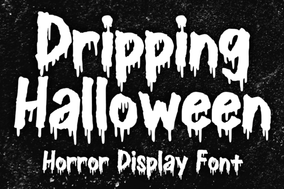 Dripping Halloween: The Ink-Drip Typeface for Horror Designs