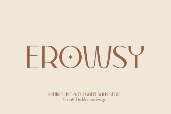 Erowsy: The Sans Serif for Sophisticated, Modern Branding